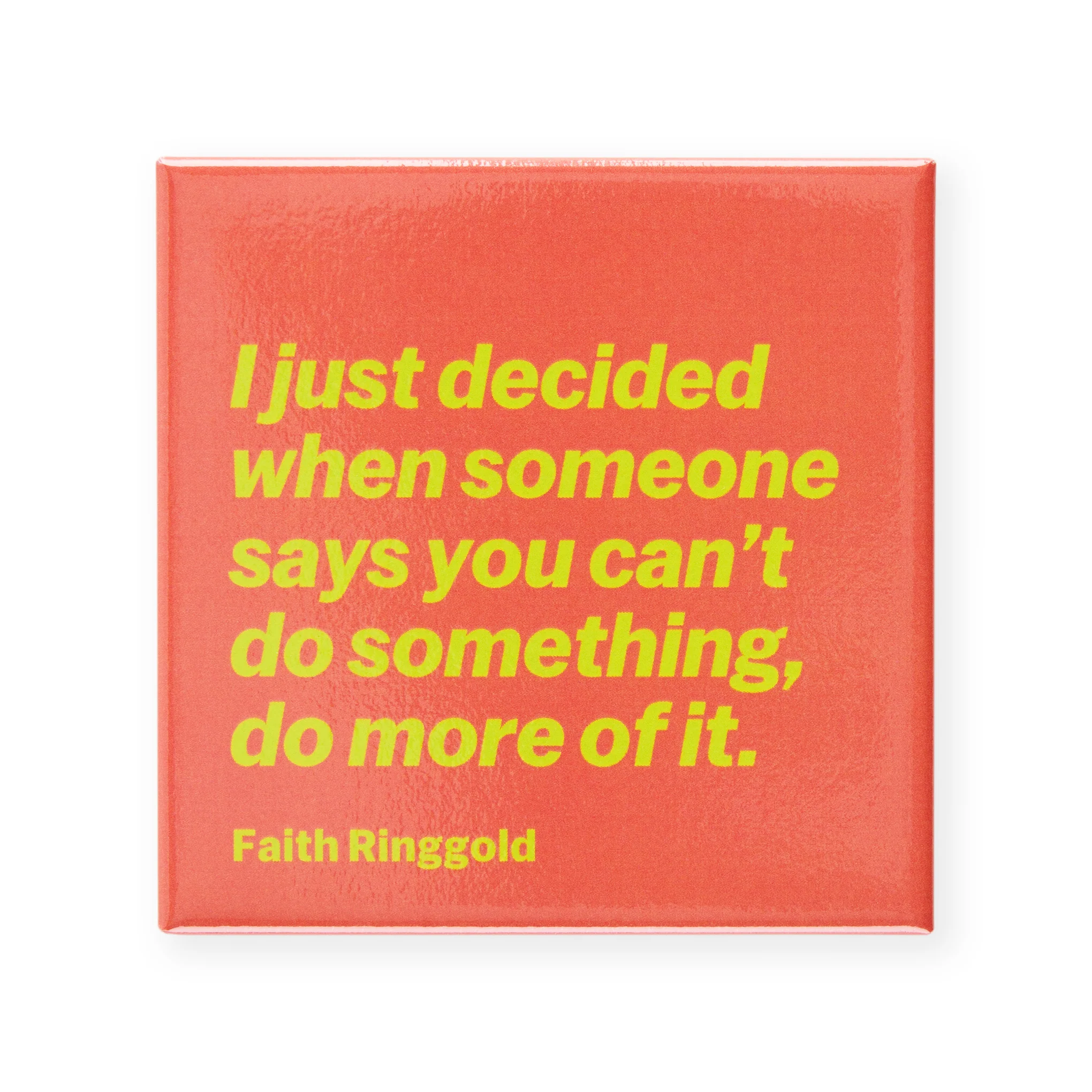 Faith Ringgold Quote Magnet