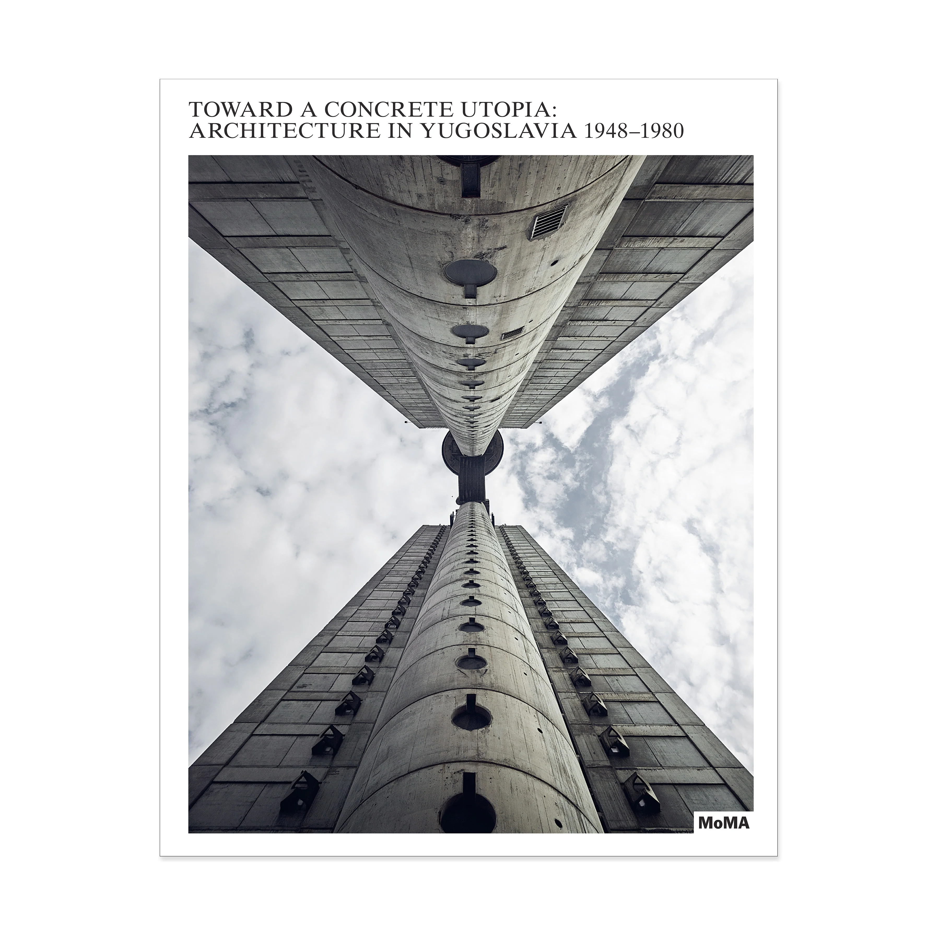 Toward a Concrete Utopia: Architecture in Yugoslavia, 1948–1980 - Hardcover - Image 2
